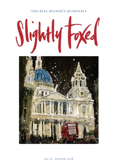 Cover Art: Slightly Foxed Issue 20, Susan Brown, ‘St Paul’s’ Susan Brown’s studies of European cities are an essay in investigating and capturing ‘spirit of place’, an exploration of the creative relationship between peoples and buildings which reflects the triumphs, and sometimes the pitfalls, of European civilization: www.susanbrownstudio.co.uk