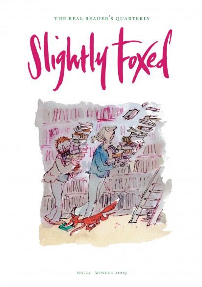 Cover Art: Slightly Foxed Issue 24, Quentin Blake, ‘Slightly Foxed’ Quentin Blake has drawn ever since he can remember. Now in his seventies he is recognized, according to the Guardian, as a ‘national institution’.