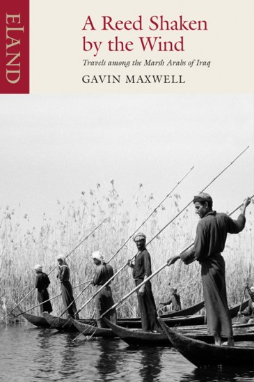 Gavin Maxwell, A Reed Shaken by the Wind - Eland Books