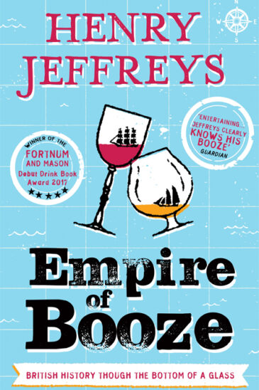 Henry Jeffreys. Empire of Booze