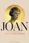Simon Fenwick, Joan: The Remarkable Life of Joan Leigh Fermor, Slightly Foxed