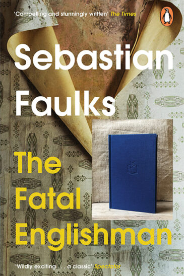 Sebastian Faulks, The Fatal Englishman, and Richard Hillary, The Last Enemy - Slightly Foxed