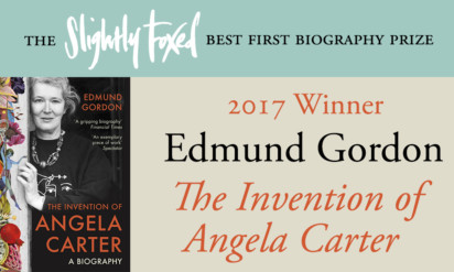 Edmund Gordon wins The Slightly Foxed Best First Biography Prize for The Invention of Angela Carter
