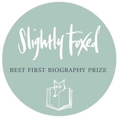 Slightly Foxed Best First Biography Prize 2020