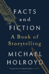 Michael Holroyd, Facts and Fiction, Slightly Foxed