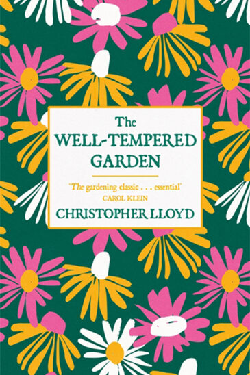 Christopher Lloyd, The Well-Tempered Garden - Featured in Slightly Foxed Issue 59