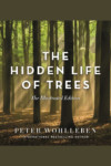 Peter Wohlleben, The Hidden Life of Trees - The Illustrated Edition, Slightly Foxed
