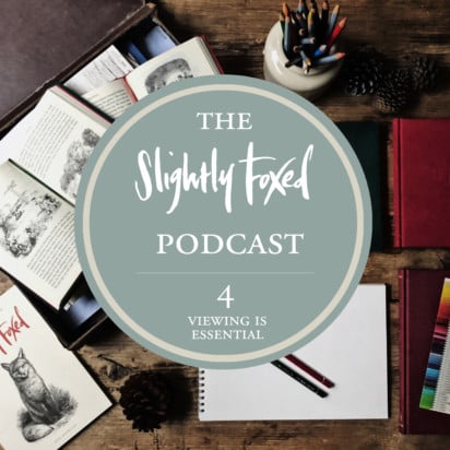 Foxed Pod Episode 4 | Viewing is Essential