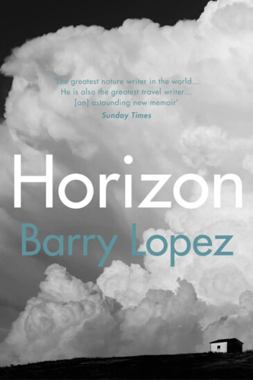 Horizon, Barry Lopez, Paperback