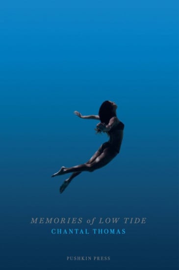 Chantal Thomas, Memories of Low Tide
