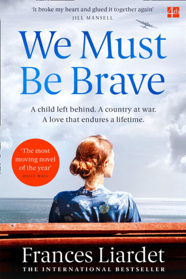 Frances Liardet, We Must Be Brave