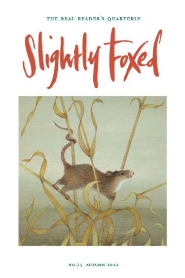 Slightly Foxed Issue 75, Autumn 2022