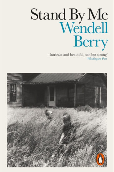 Wendell Berry, Stand by Me