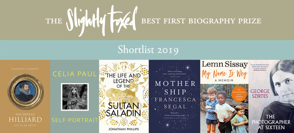 Slightly Foxed Best First Biography Prize 2019 Shortlist