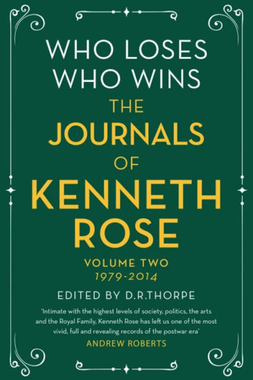 Who Loses, Who Wins, Kenneth Rose Journals Volume 2