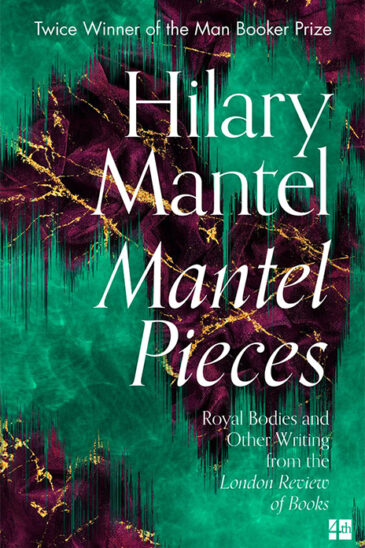 Hilary Mantel, Mantel Pieces - Slightly Foxed shop