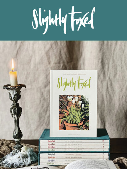 ‘Slightly Foxed is a lovely quarterly delight – to be relished and cherished!’ | New this Spring