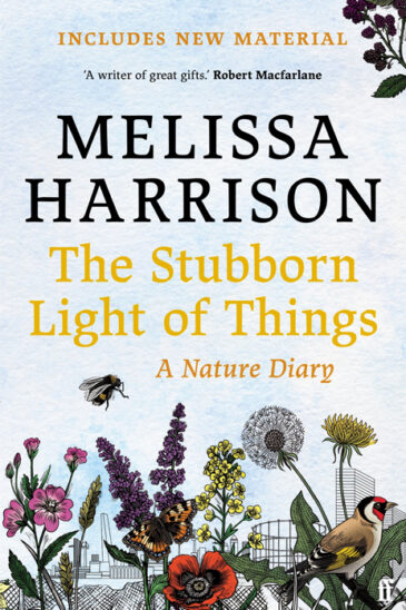 Melissa Harrison, The Stubborn Light of Things
