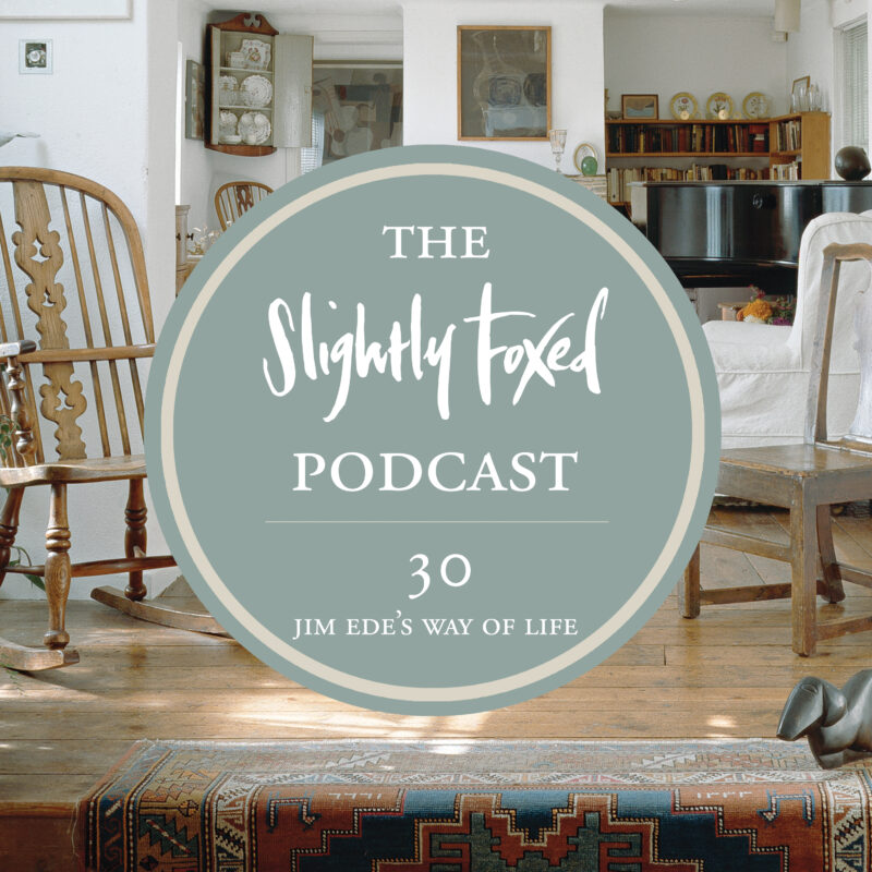 Foxed Pod Episode 30 | Jim Ede’s Way of Life | Kettle’s Yard