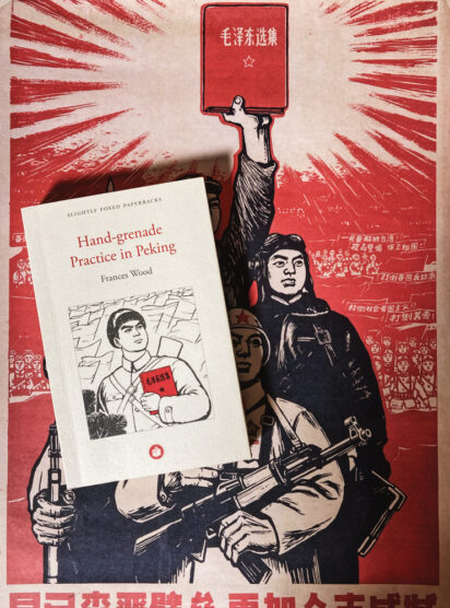 Frances Wood, Hand-grenade Practice in Peking Slightly Foxed bookshelves summer read