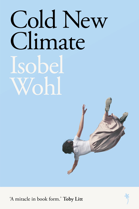 Isobel Wohl, Cold New Climate, Weatherglass Books