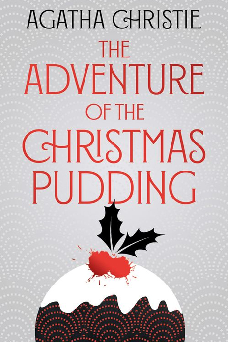 Agatha Christie, The Adventure of the Christmas Pudding
