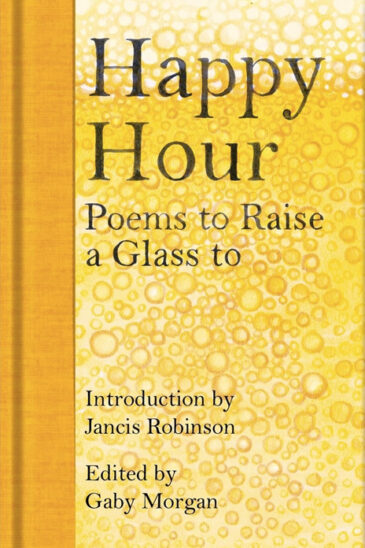 Gaby Morgan (ed), Happy Hour: Poems to Raise a Glass to