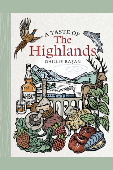 Ghillie Basan, A Taste of the Highlands