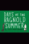 Joff Winterhart, Days of the Bagnold Summer