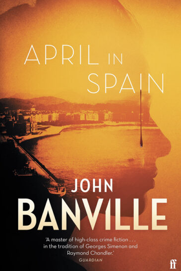 John Banville, April in Spain
