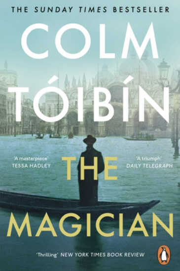 Colm Toibin, The Magician | Penguin paperback | Slightly Foxed shop