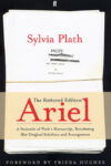 Sylvia Plath, Ariel: The Restored Edition