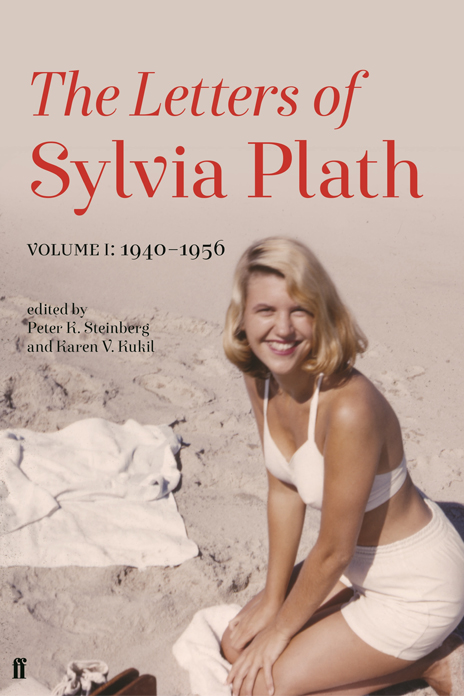 Letters of Sylvia Plath: Volume I