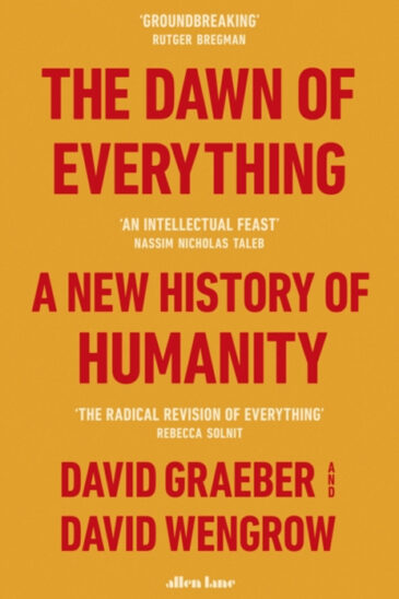 David Graeber & David Wengrow, The Dawn of Everything