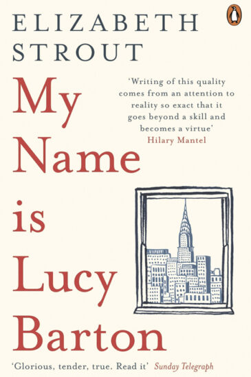 Elizabeth Strout, My Name Is Lucy Barton