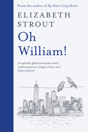 Elizabeth Strout, Oh William!