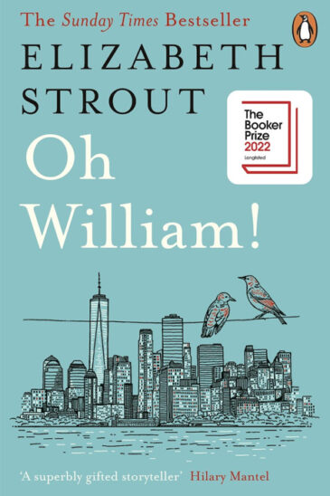 Elizabeth Strout, Oh William!