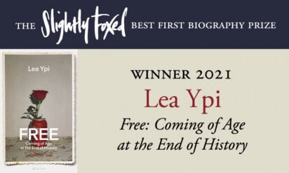 Lea Ypi, Free: Coming of Age at the End of History | Slightly Foxed Best First Biography Prize 2021