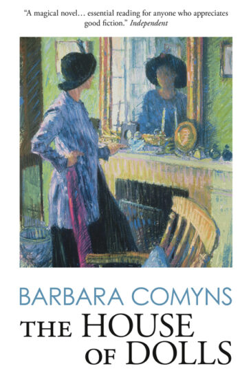 Barbara Comyns, House of Dolls