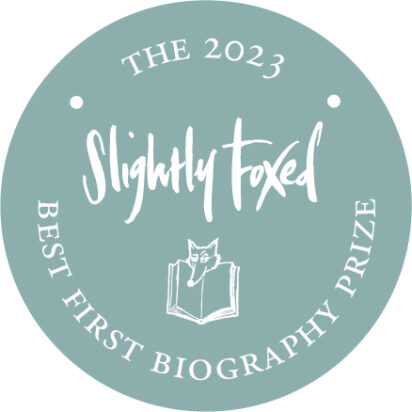 The Slightly Foxed Best First Biography Prize 2023