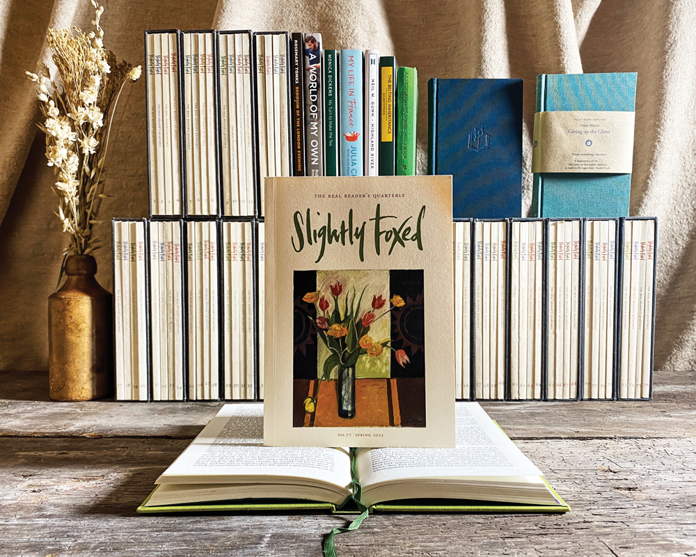 Slightly Foxed: The Real Reader’s Quarterly Magazine Spring 2023 - Reading Recommendations