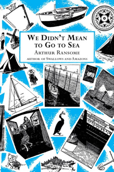 Arthur Ransome, We Didn't Mean to Go to Sea | Swallows and Amazons