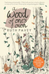 Ruth Pavey, A Wood of One’s Own
