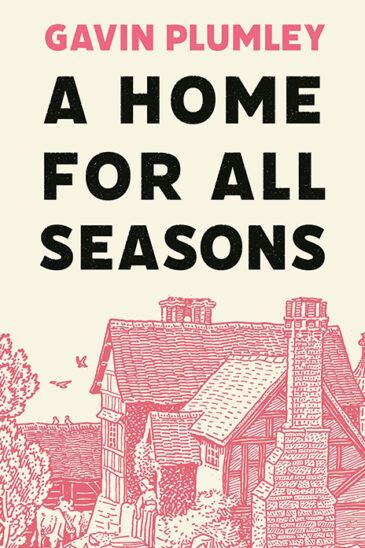 Gavin Plumley, A Home for All Seasons