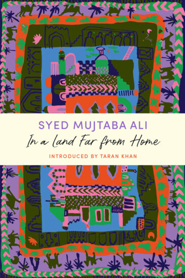 Syed Mujtaba Ali, In a Land Far from Home