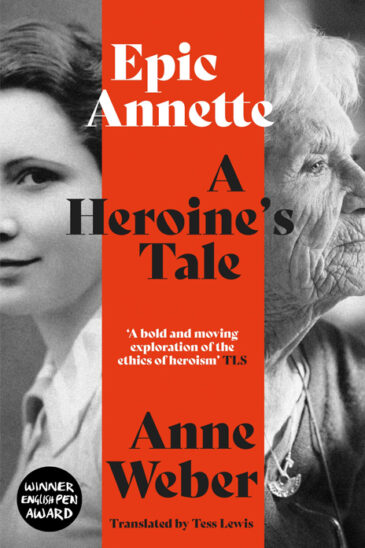 Anne Weber, Epic Annette: A Heroine's Tale