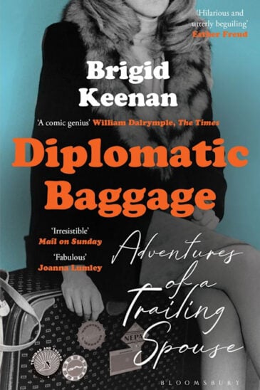 Brigid Keenan, Diplomatic Baggage: Adventures of a Trailing Spouse