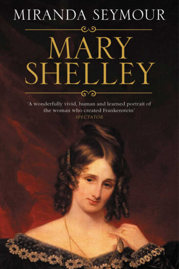 Miranda Seymour, Mary Shelley