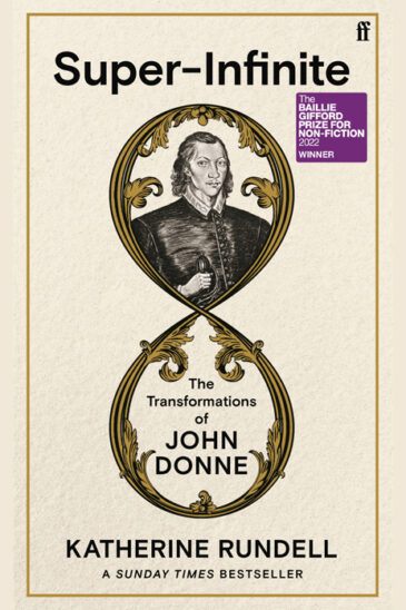 Katherine Rundell, Super-Infinite: The Transformations of John Donne