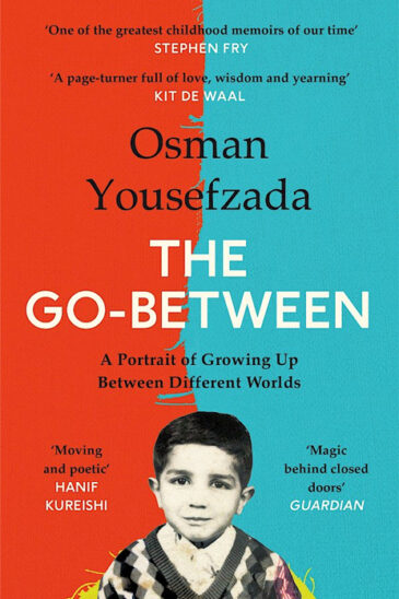 Osman Yousefzada, The Go-Between: A Portrait of Growing Up Between Different Worlds